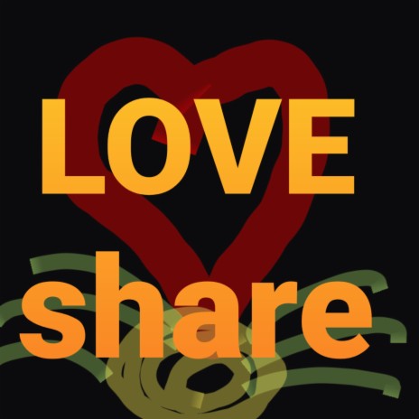 Love Share | Boomplay Music