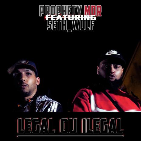 Legal ou Ilegal ft. Seth Wulf