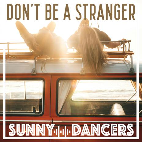 Don't Be A Stranger | Boomplay Music