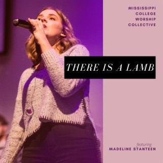 There Is a Lamb ft. Madeline Stanteen lyrics | Boomplay Music