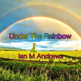 Under The Rainbow