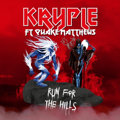 Run For The Hills (feat. Quake Matthews) | Boomplay Music