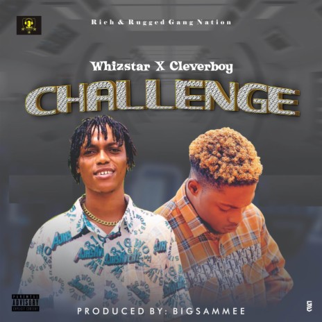 CHALLENGE ft. CleverBoy | Boomplay Music