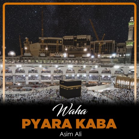 Waha Pyara Kaba | Boomplay Music