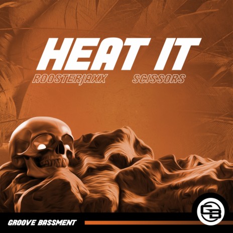 Heat It ft. Scissors | Boomplay Music