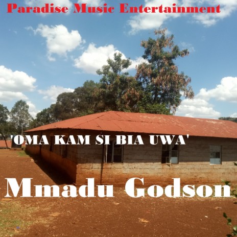 Oma Kam Si Bia Uwa | Boomplay Music