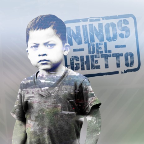 Niños del Ghetto | Boomplay Music