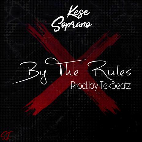 By The Rules | Boomplay Music