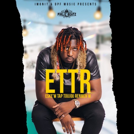 Eske'w tap toujou renmen'm (ETTR) | Boomplay Music