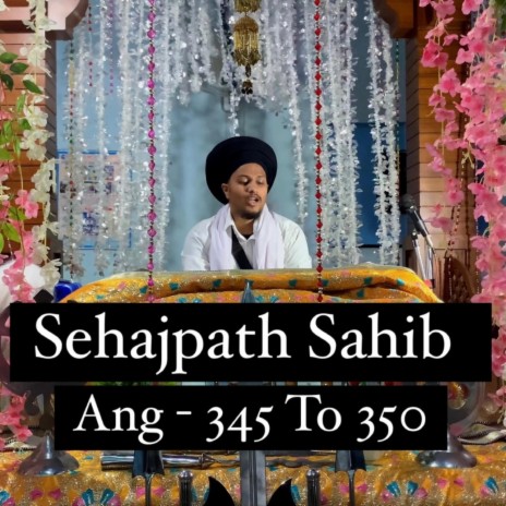 Sehajpath Sahib Ang 345 To 350 | Boomplay Music