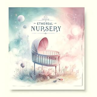 Ethereal Nursery