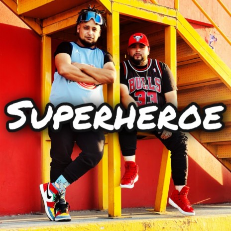 Superheroe (feat. Señor F)