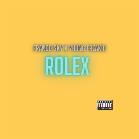 Rolex ft. Yhung Freakio | Boomplay Music