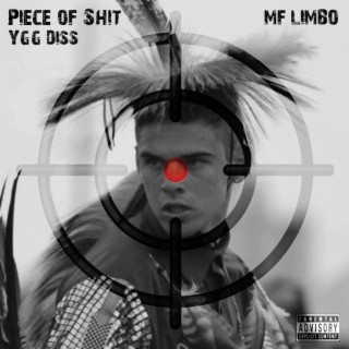 PIECE ØF SHIT (YGG DISS)