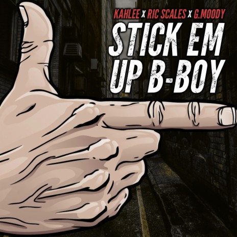 Stick Em Up B-Boy (feat. Ric Scales) | Boomplay Music