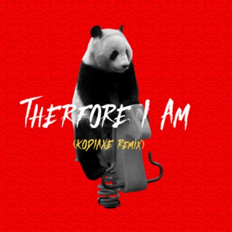 Therfore I Am (Remix) | Boomplay Music