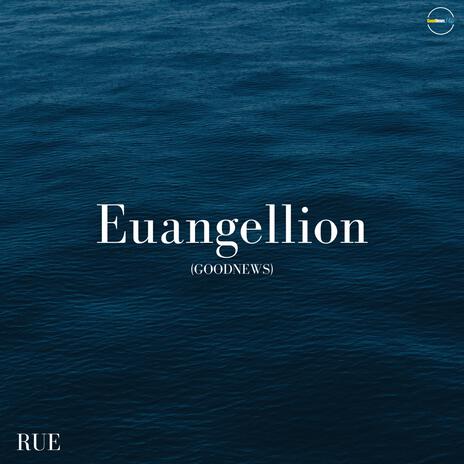 Euangellion (GoodNews) | Boomplay Music