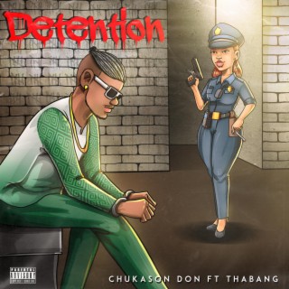 Detention ft. Thabang lyrics | Boomplay Music