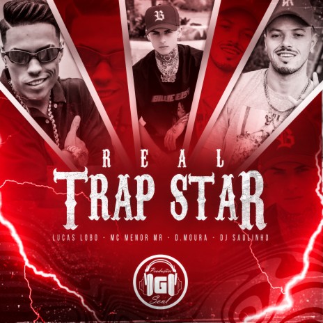 Real Trap Star ft. Lucas Lobo, D’Moura & Dj Saulinho | Boomplay Music