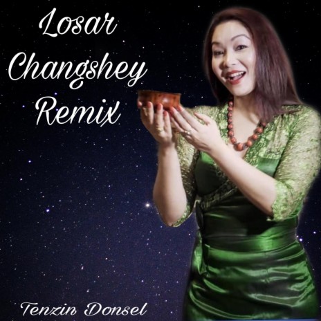 losar Changshey (Tibetan song) (Remix)
