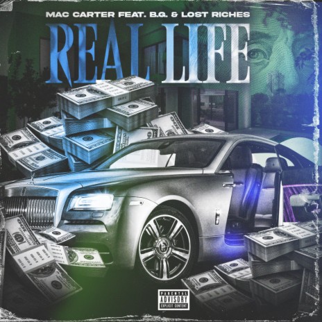 Real Life ft. B.G. & Lost Riches | Boomplay Music