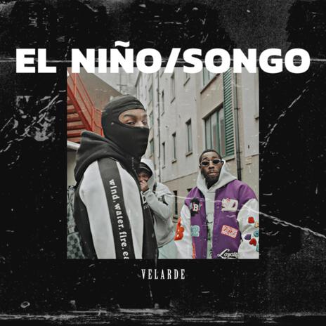 El Niño/Songo | Boomplay Music