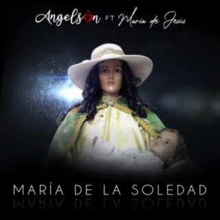 María de la Soledad ft. María de Jesús lyrics | Boomplay Music