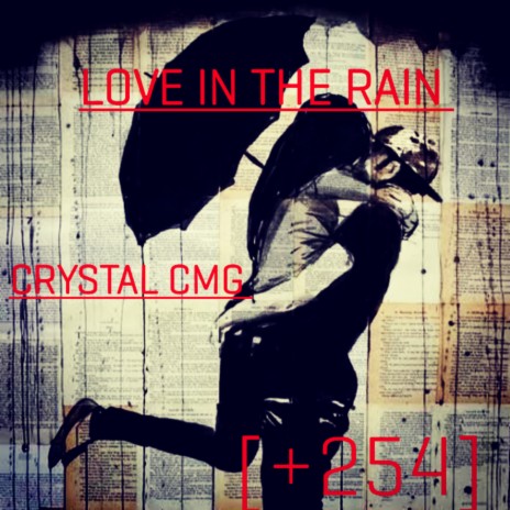 Love in the Rain ft. CMG | Boomplay Music