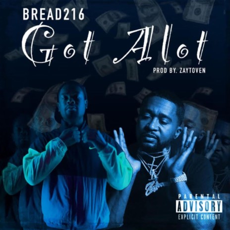 Got A Lot ft. Zaytoven | Boomplay Music