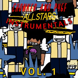 Chonker and P46F Allstars Instrumentals Vol. 1