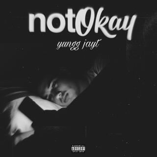 not okay lyrics | Boomplay Music