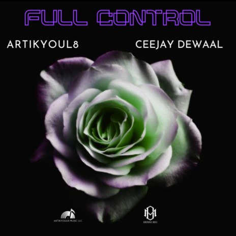 Full Control ft. Ceejay Dewaal | Boomplay Music