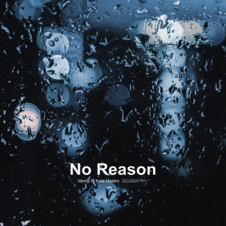 No Reason ft. Kyra Mastro | Boomplay Music