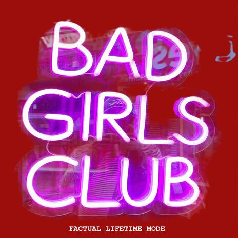 Bad Girls Club | Boomplay Music