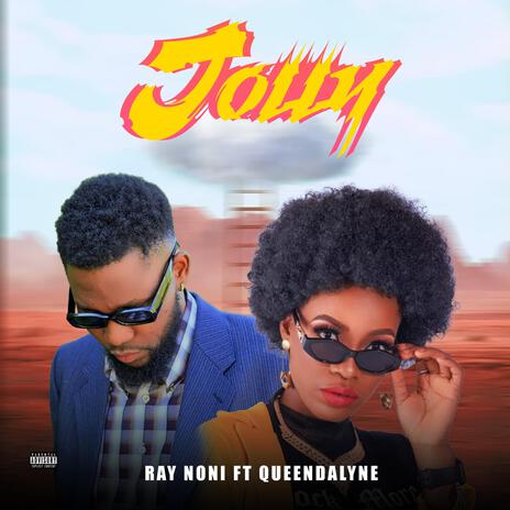 Jolly ft. Ray Noni Queendalyne | Boomplay Music