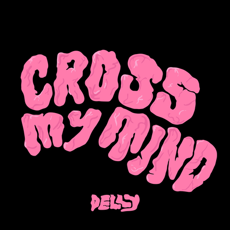 Cross My Mind | Boomplay Music