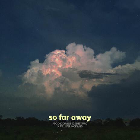 so far away ft. The Two & Trevor Poole | Boomplay Music