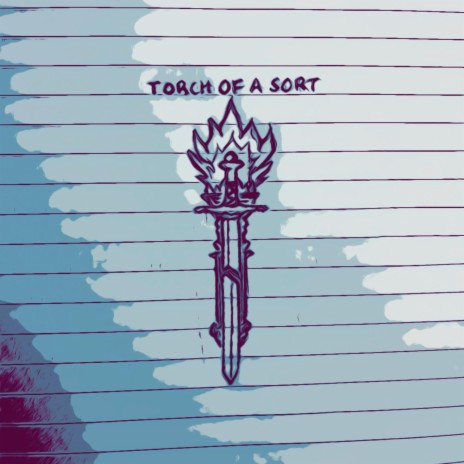 Torch Of A Sort