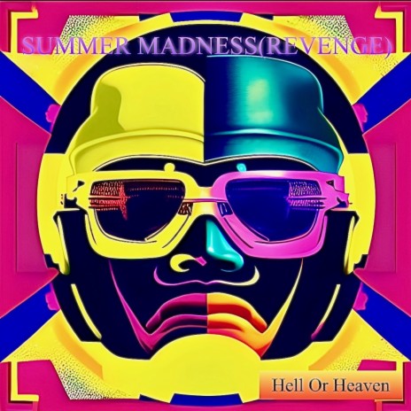 Summer Madness Revenge (Hell or Heaven) ft. 90sBaby Will | Boomplay Music