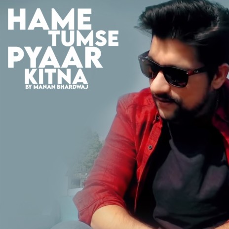 Hame Tumse Pyaar Kitna | Boomplay Music