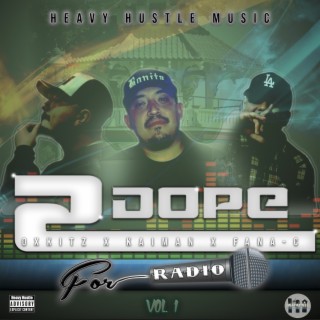 2 Dope For Radio, Vol. 1