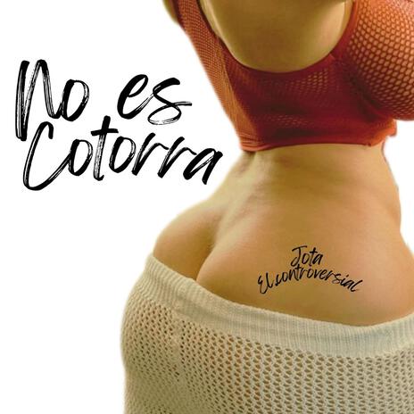 No Es Cotorra | Boomplay Music