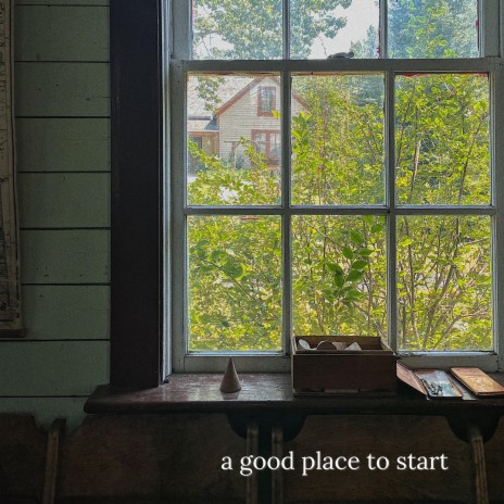 a good place to start | Boomplay Music