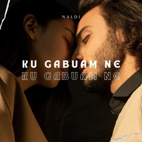 Ku Gabuam Ne | Boomplay Music