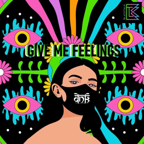 Give Me Feelings | Boomplay Music