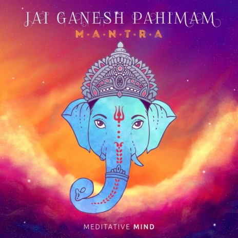 Jai Ganesh Pahimam Mantra | Boomplay Music