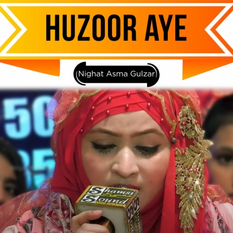 Huzoor Aye