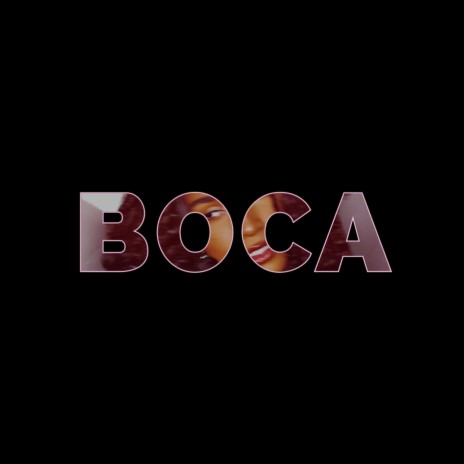 BOCA | Boomplay Music