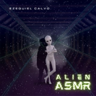 Alien ASMR