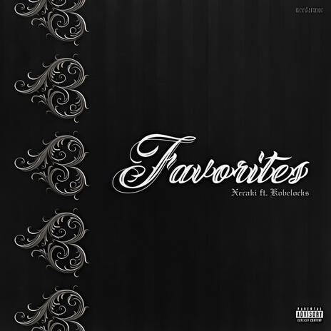 Favorites ft. Kobelocks | Boomplay Music